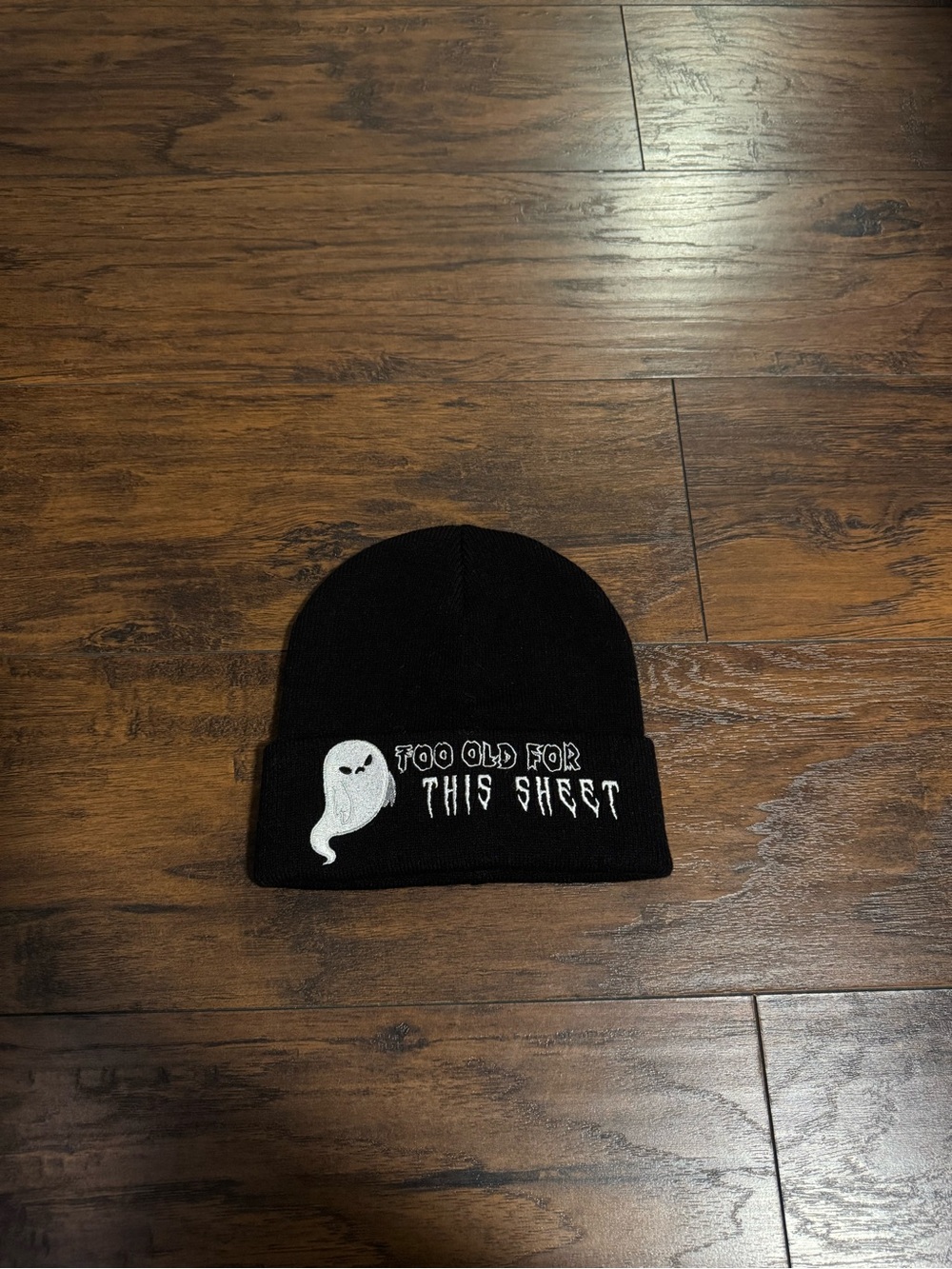 ‘Too Old For This Sheet’ Unisex Beanie